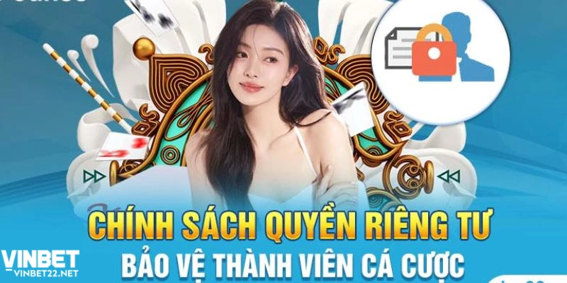 Lựa chọn game với chính sách bảo vệ quyền riêng tư rõ ràng