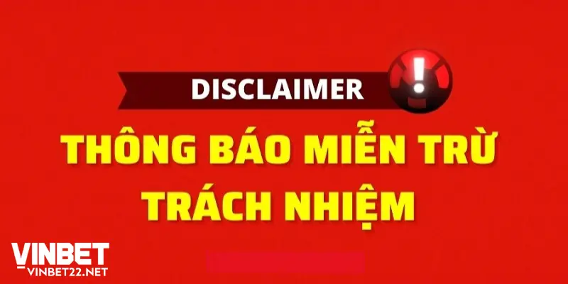 Nội dung được đề cập trong miễn trừ trách nhiệm